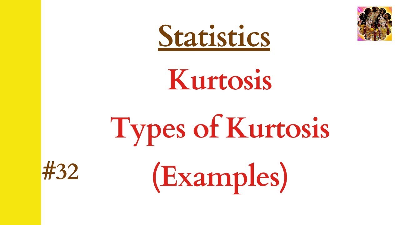 Kurtosis || Kurtosis in Statistics ||  Kurtosis and its coefficient measures #Kurtosis #Skewness