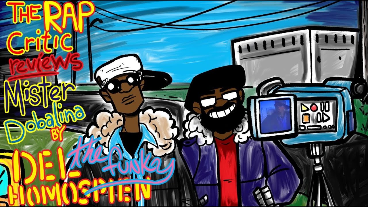 RC Reviews: Mistadobalina - Del the Funky Homosapien