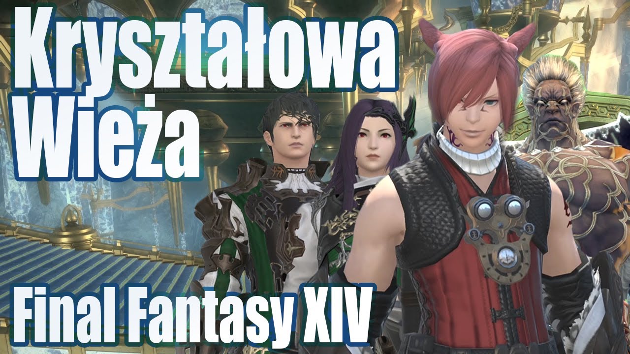 Kryształowa Wieża (FFXIV: ARR) - Gram dla fabuły
