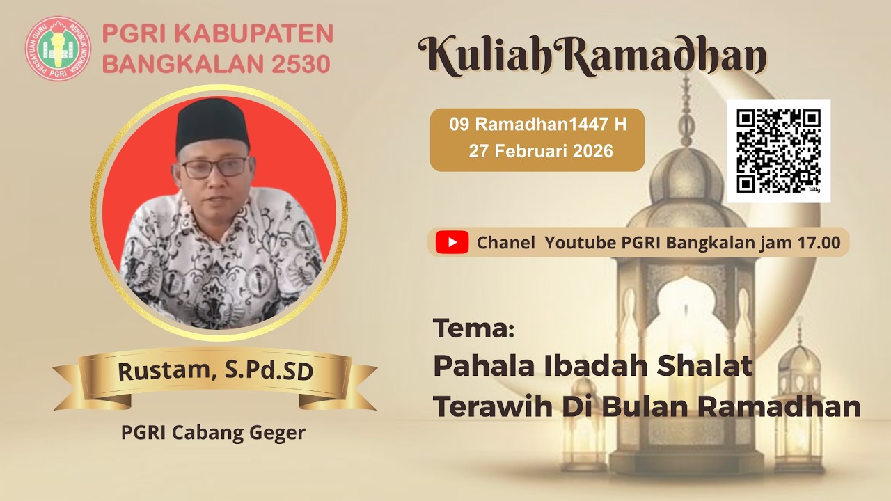 KULIAH RAMADHAN 09 : PGRI BANGKALAN 2530 : RUSTAM, S.Pd.SD