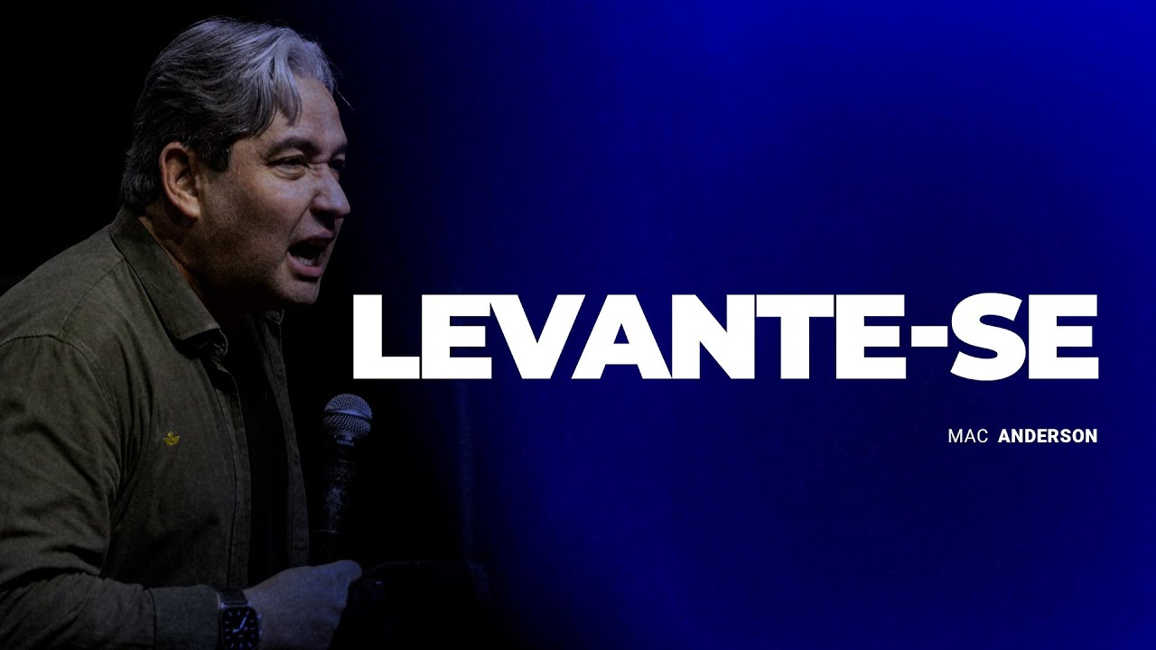 LEVANTE-SE - PR. MAC ANDERSON