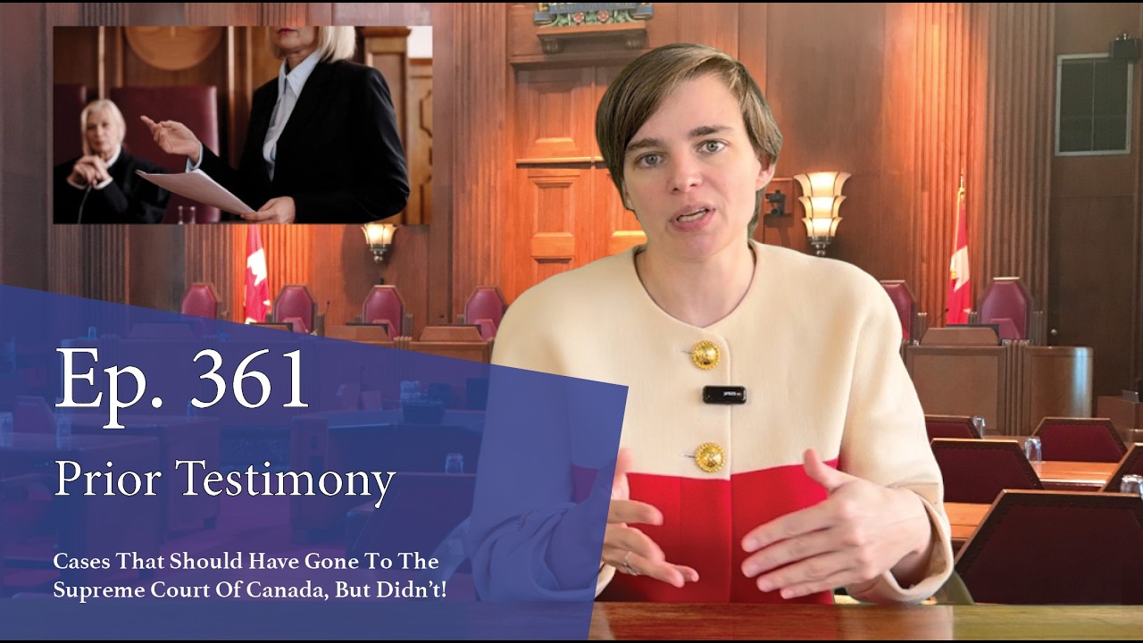 Prior Testimony: Cases That Should Have Gone to the Supreme Court of Canada, But Didn't!