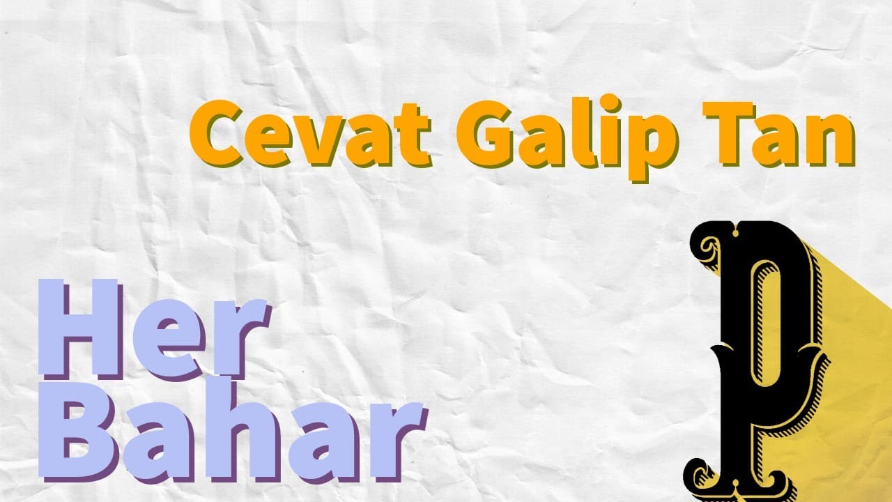 Her Bahar - Cevat Galip Tan