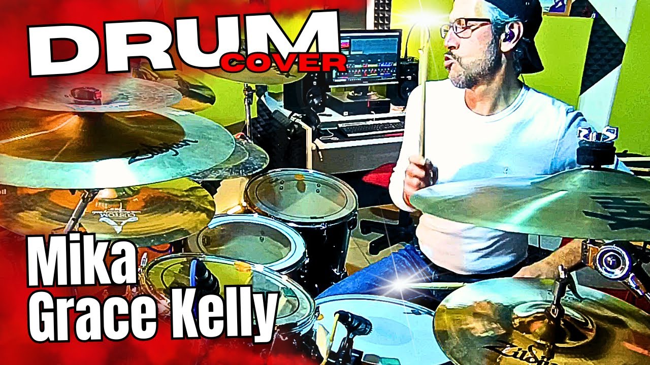 Grace kelly 🔸 Mika 🔸Drum Cover
