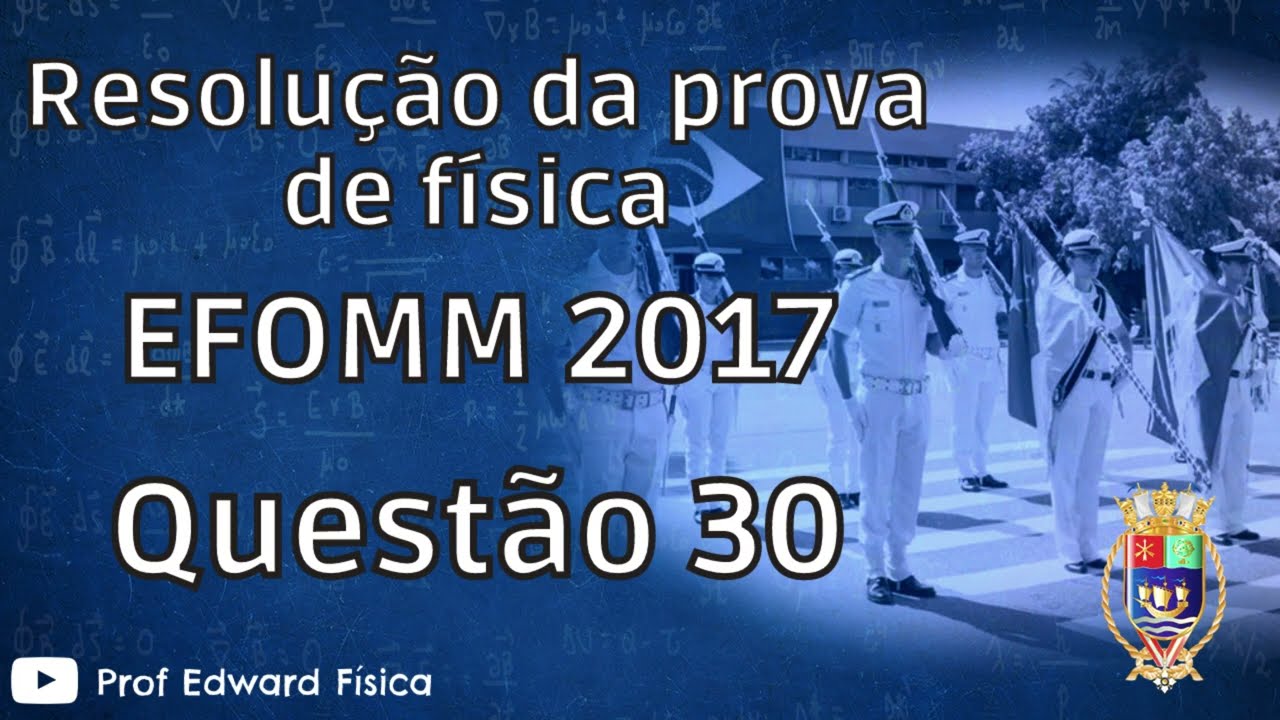 EFOMM 2017 - Física - Questão 30