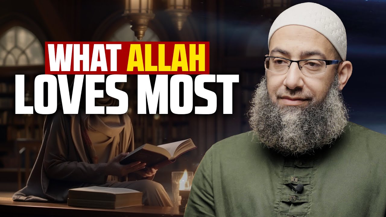 What Allah Loves Most - Friday Khutbah by Sh. Mohammad Elshinawy