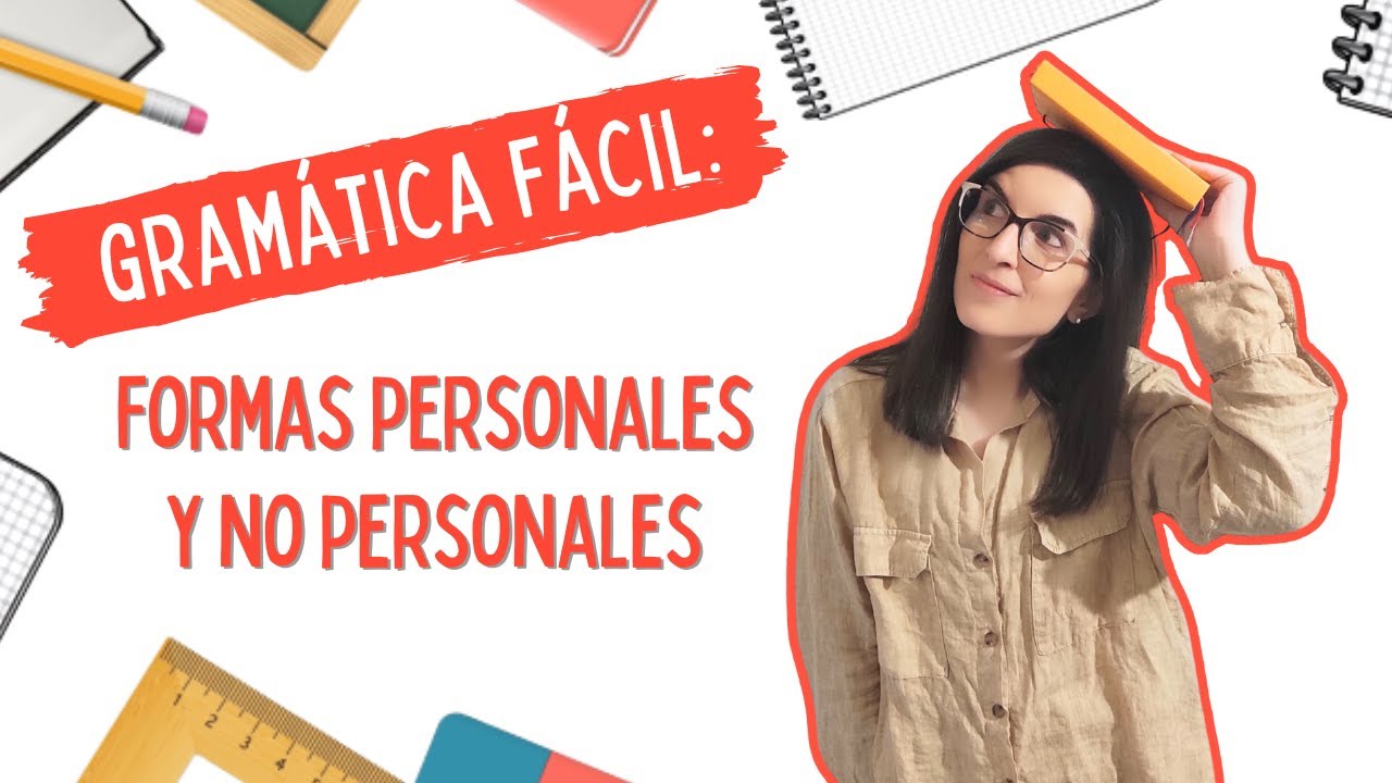 Formas personales y no personales del verbo | LENGUA CASTELLANA FÁCIL 📚