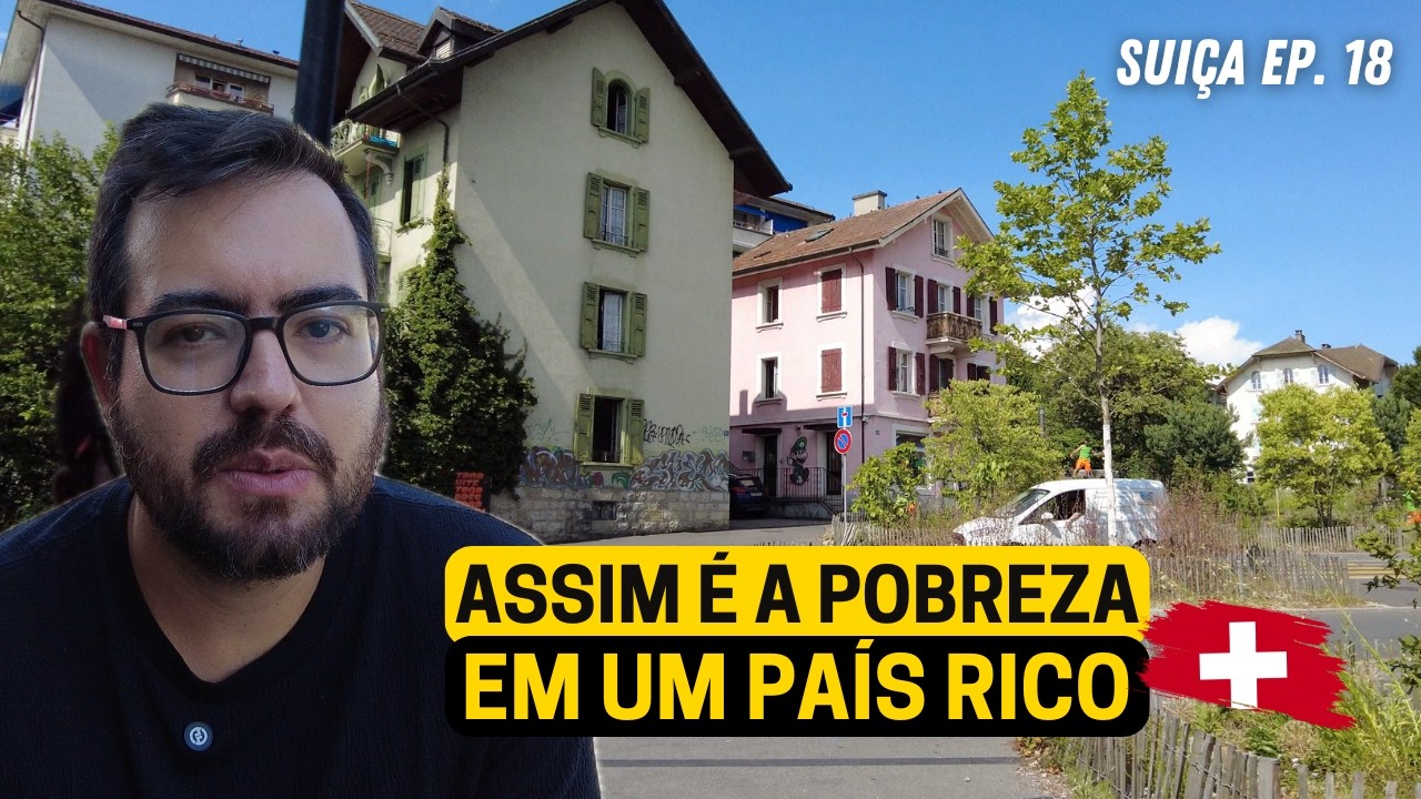 O QUE É SER POBRE NA SUIÇA?