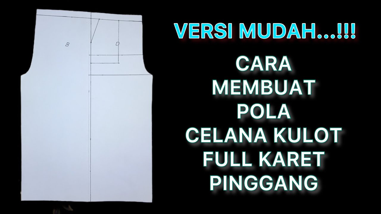 Cara membuat pola celana kulot full karet pinggang