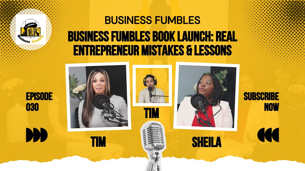 Business Fumbles Book Launch: Real Entrepreneur Mistakes & Lessons