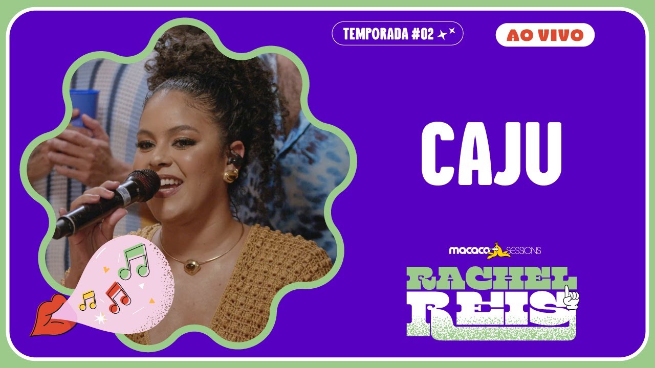 Rachel  Reis - Caju | Macaco Sessions (Ao Vivo)