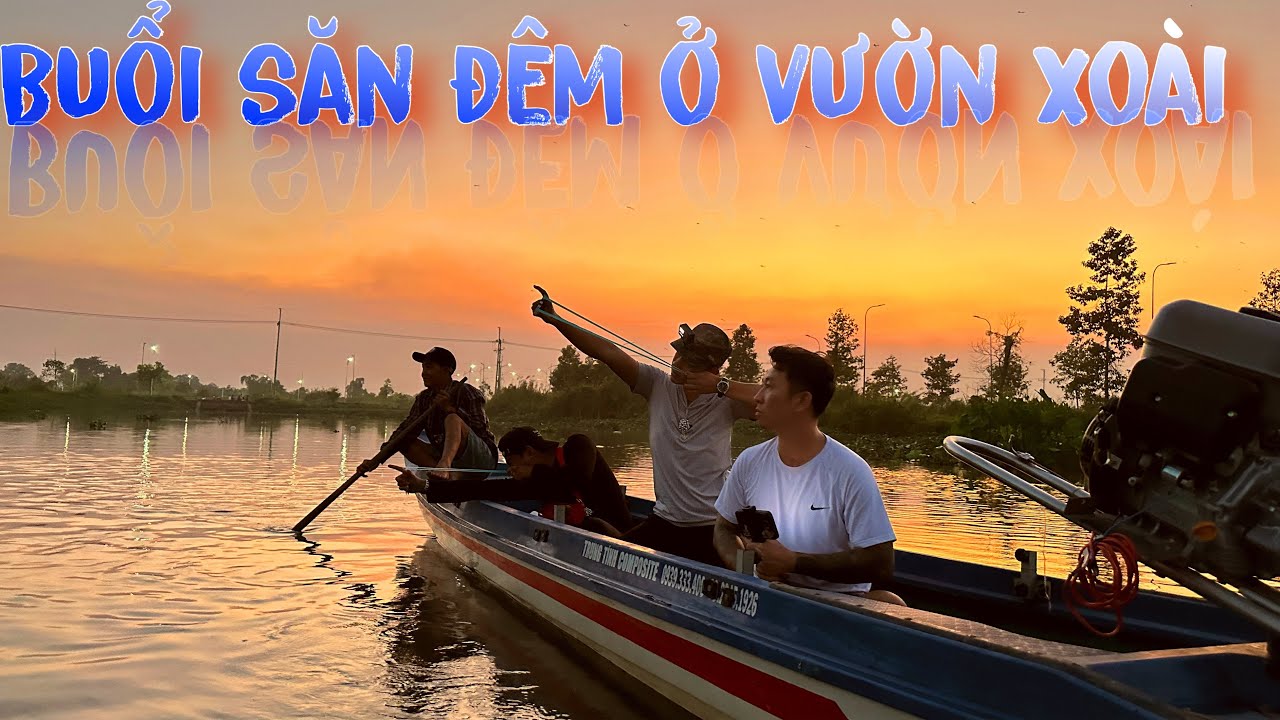 Buổi Săn Đ&ecirc;m Ở Vườn Xo&agrave;i V&agrave; Th&agrave;nh Quả Của Anh Em | Thanh Nh&atilde; TV