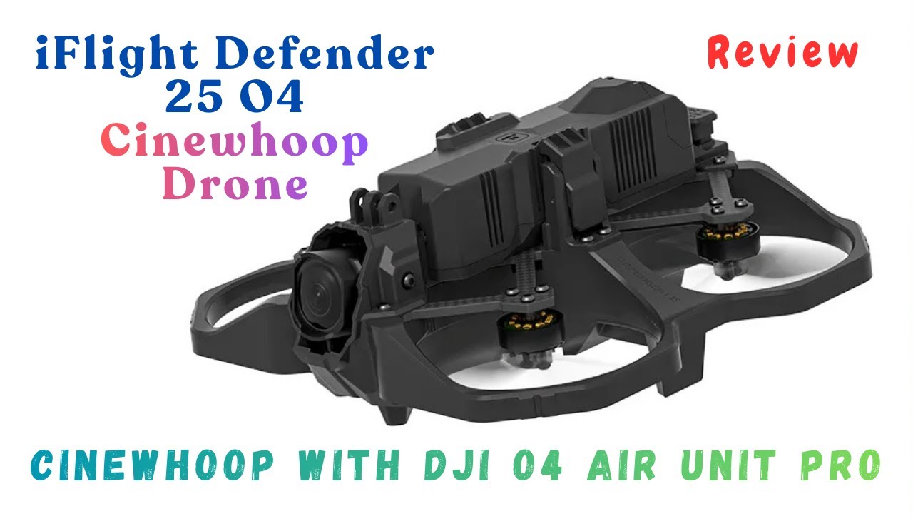 Дрон iFlight Defender 25 O4 Cinewhoop | Cinewhoop с блоком управления DJI O4 Air Unit Pro