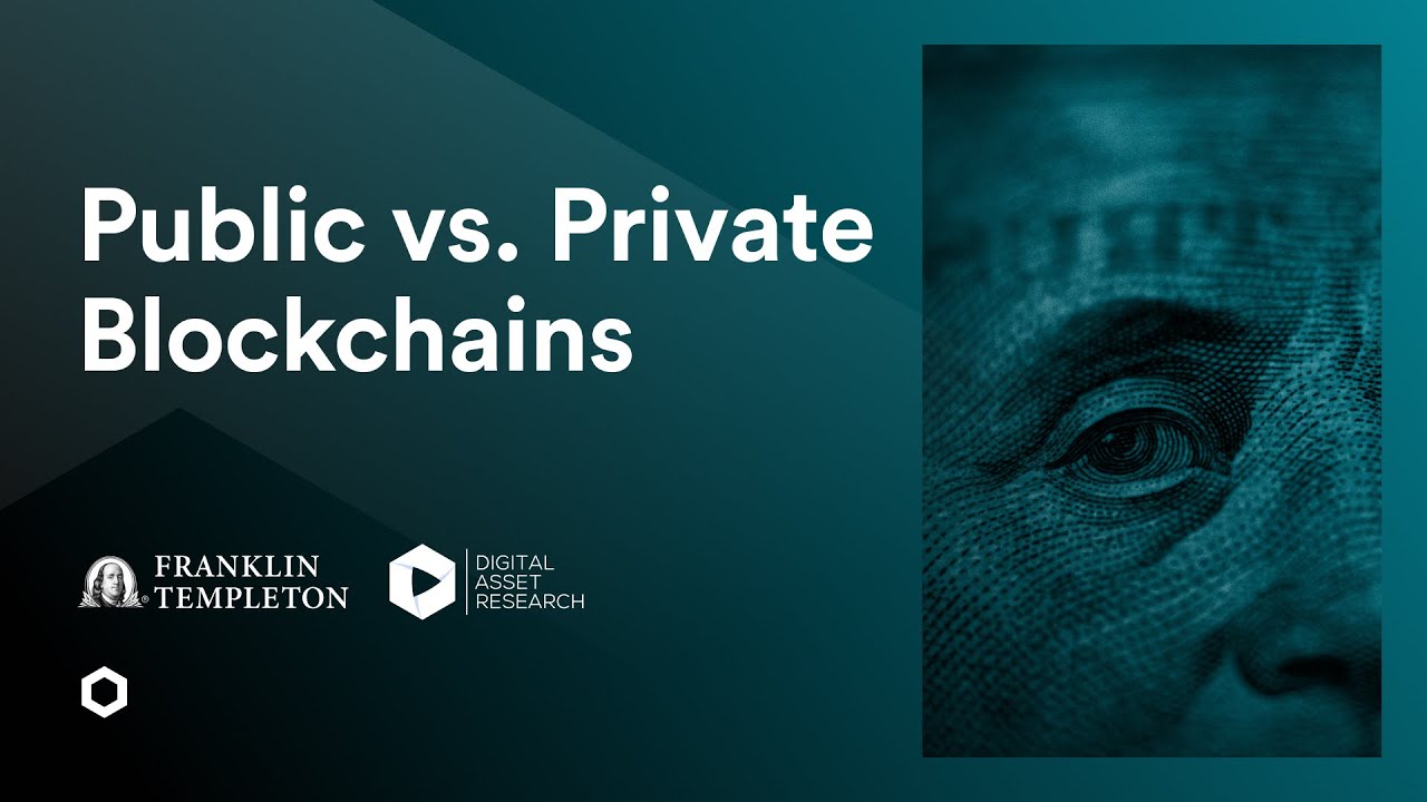 Public vs. Private Blockchains | Franklin Templeton