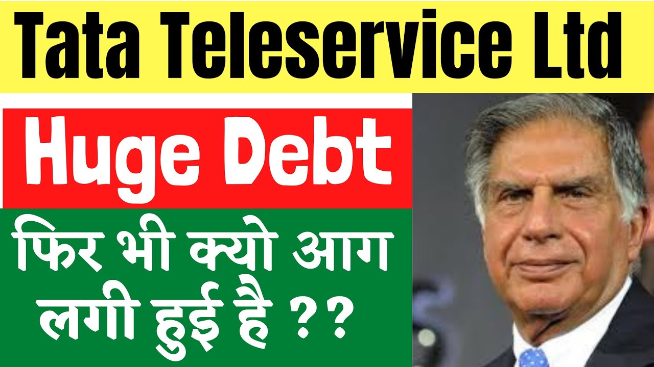 Tata Teleservice Ltd || Huge Debt है फिर भी आग लगी हुई है ऐसा क्यो  ??