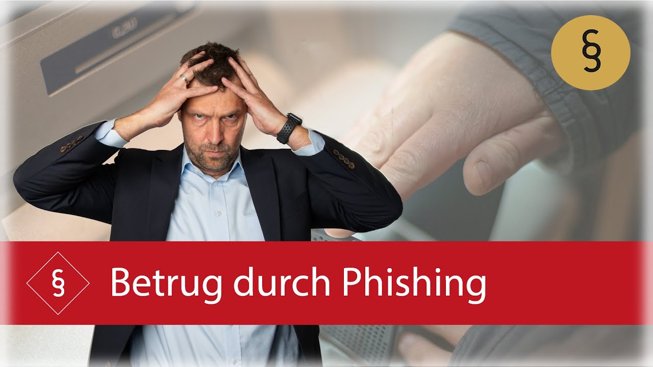 Betrug durch Phishing – Wer muss zahlen? l Anwalt Lars Ullmann