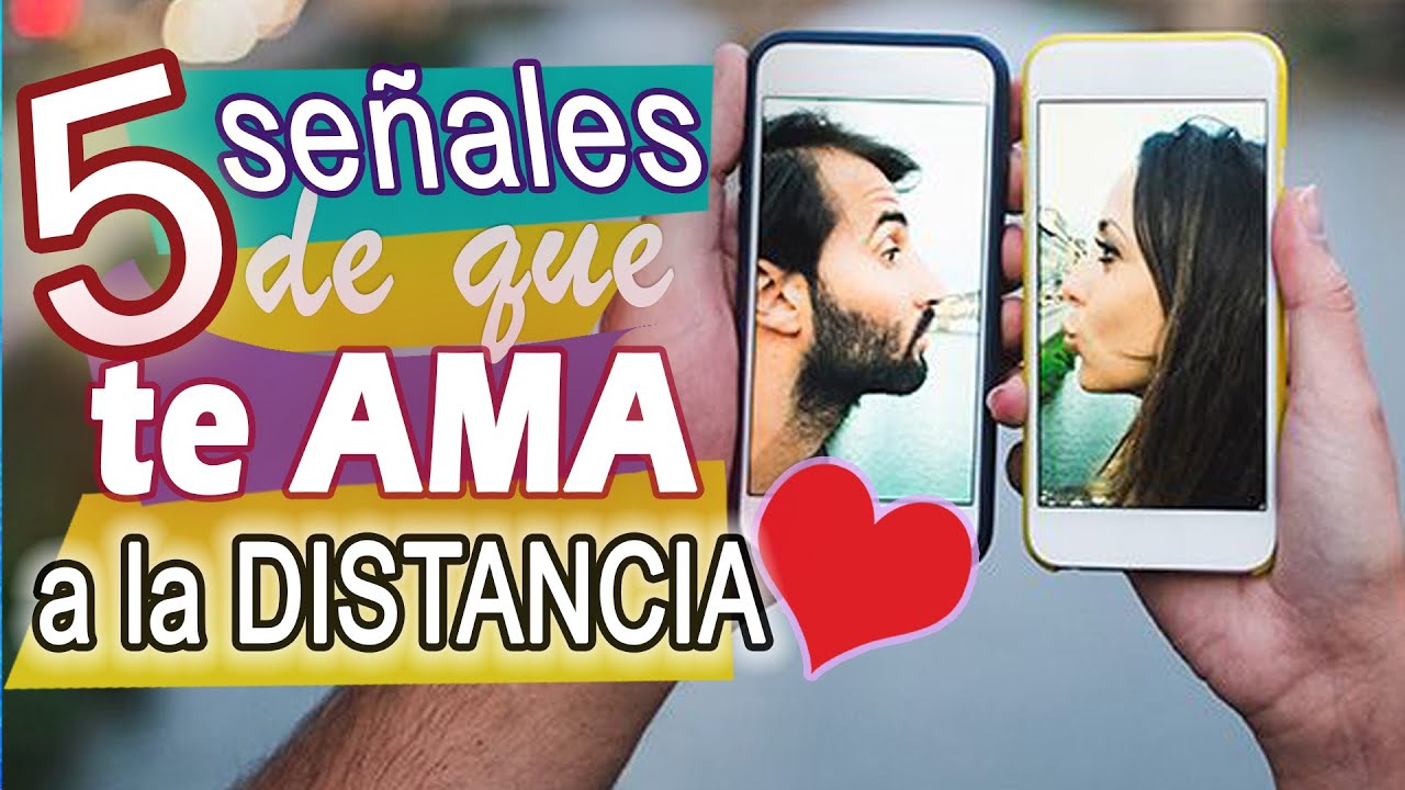 5 SEÑALES de que TE AMA en una RELACION A DISTANCIA | Cuando TE AMA en tu RELACION ONLINE