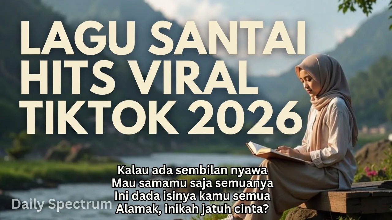 Lagu Pop Indonesia Viral 2026 — Chill Vibes TikTok 🌿 | Lagu Terbaru