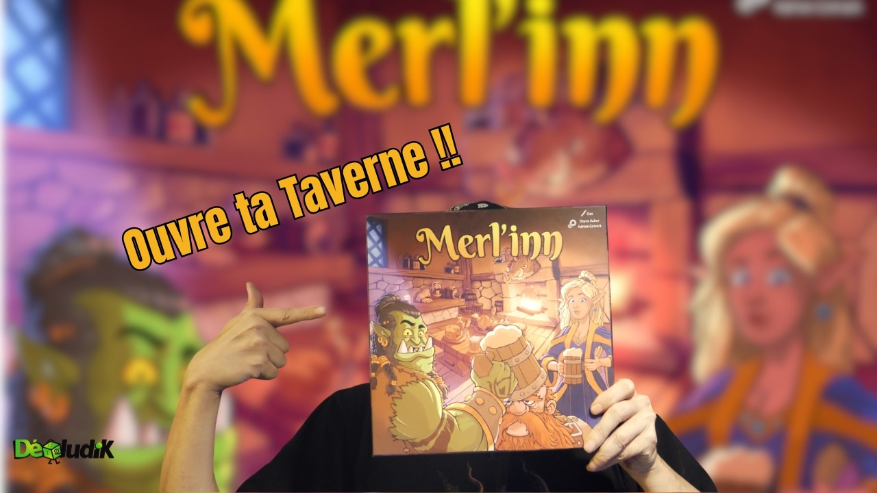 Merl&rsquo;Inn｜Le nouveau jeu de taverne arrive sur Ulule !