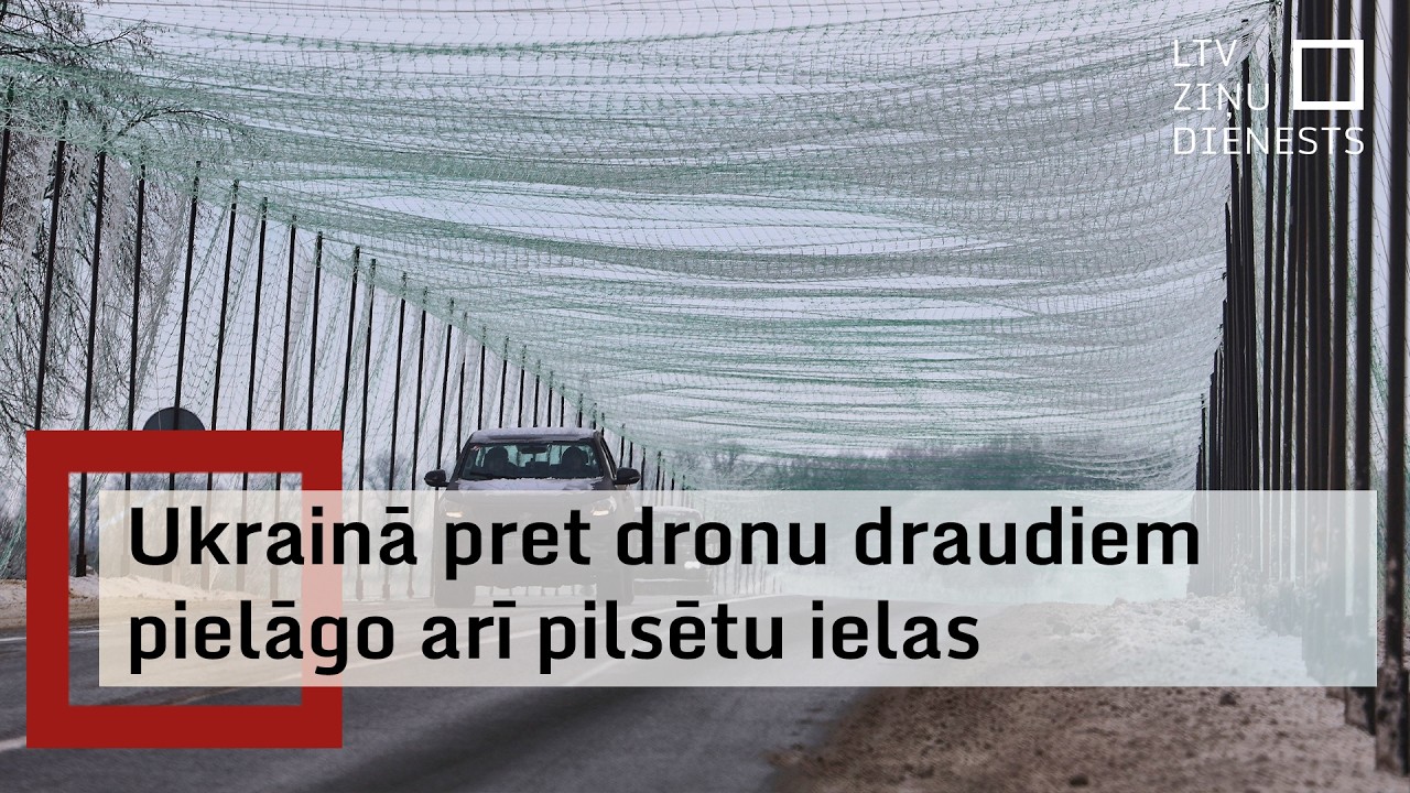 Pretdronu tīkli – Ukrainas risinājums Krievijas nepārtrauktajam dronu teroram
