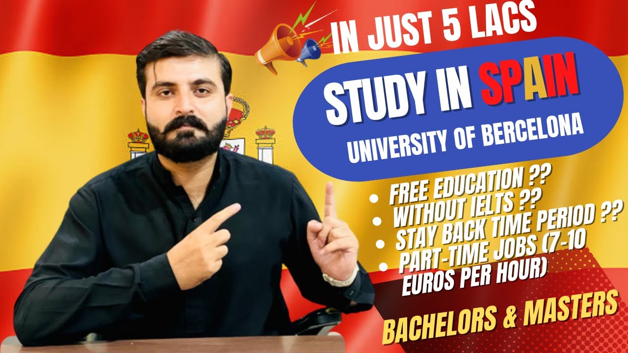 Why Study in Spain? | Free Education? | Part-time Jobs? | Living Costs? | IELTS? | All Info | PART 1