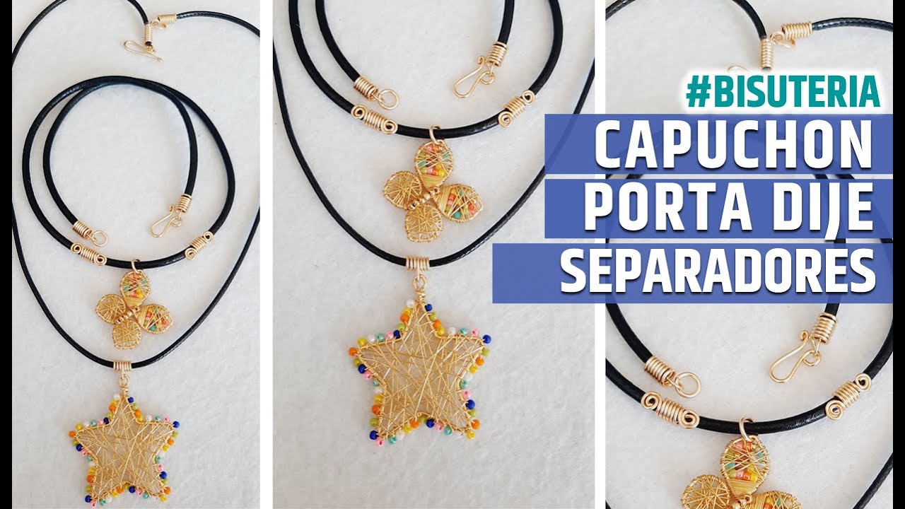 COMO HACER Capuchon, Portadije y Separador CON ALAMBRE / BISUTERIA CON ALAMBRE (ALAMBRISMO INICIAL)