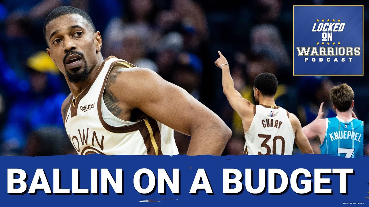 Golden State Warriors Dominate Charlotte Hornets, Dubs Are Ballin' On A Budget | Locked On Warriors