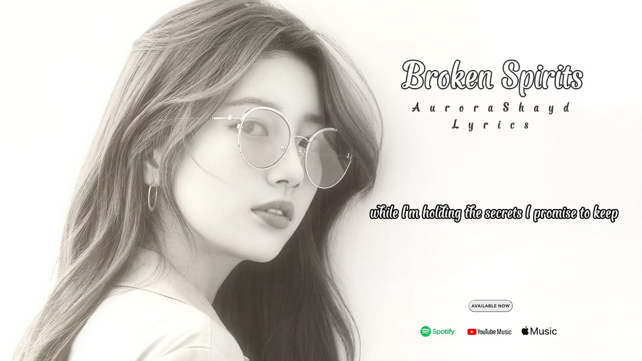 AuroraShayd - Broken Spirits [Official Lyrics Video]