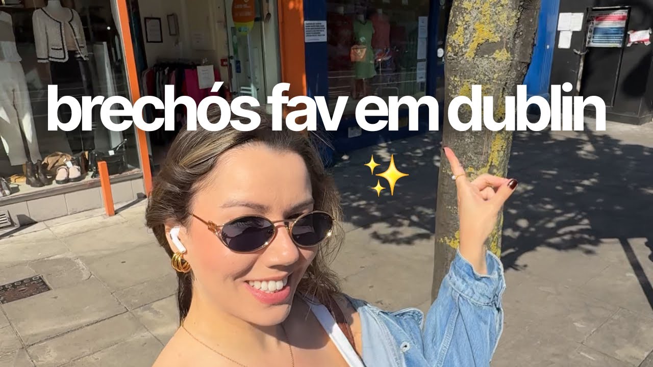 Você não vai acreditar no que achei nos brechós de Dublin!