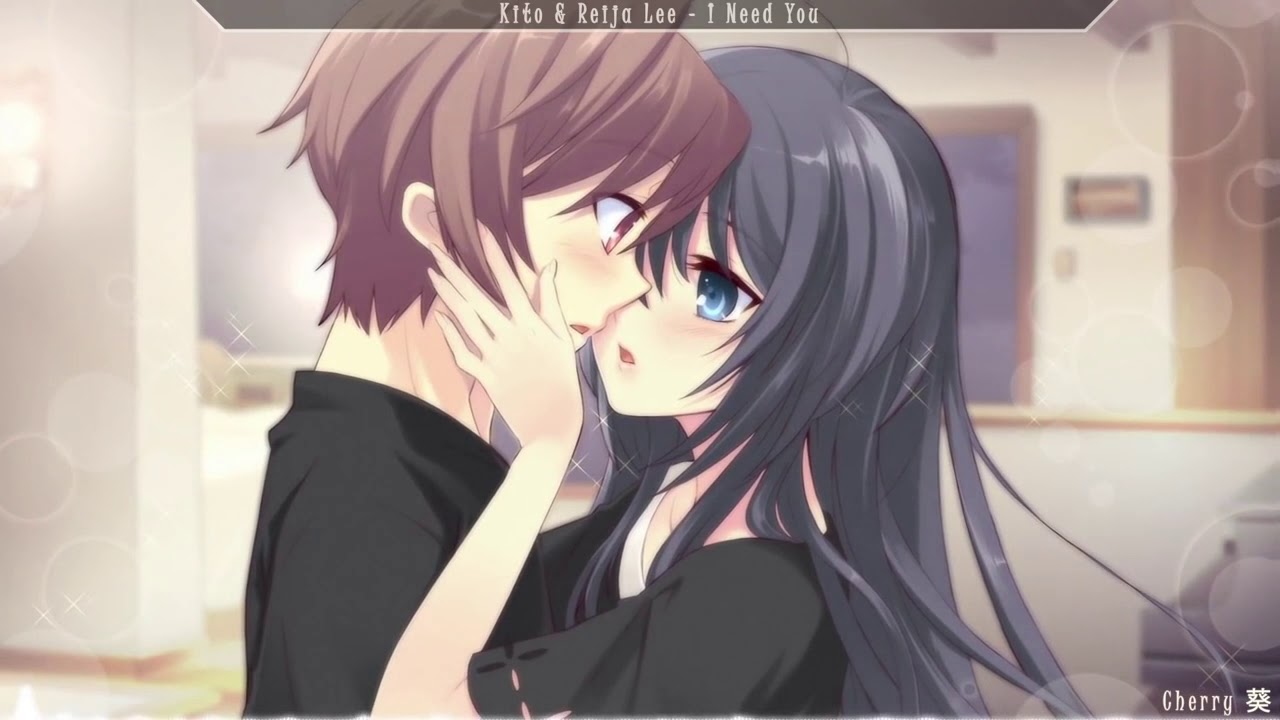 Nightcore   I Need You