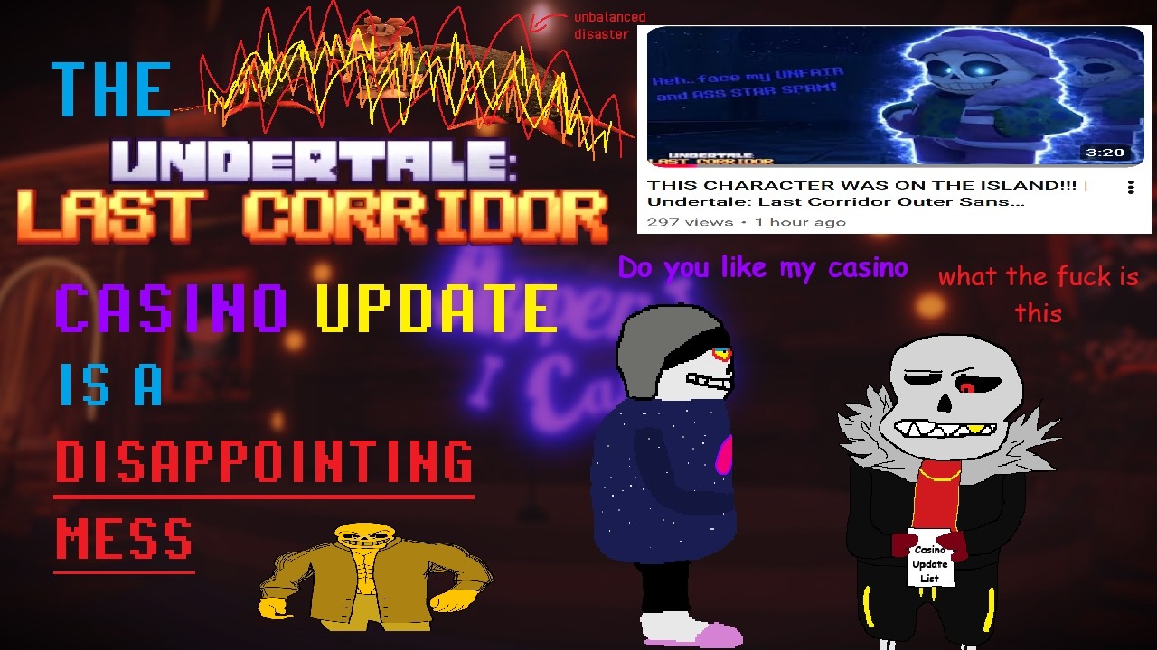 The Undertale: Last Corridor Casino Update is a Disappointing Mess