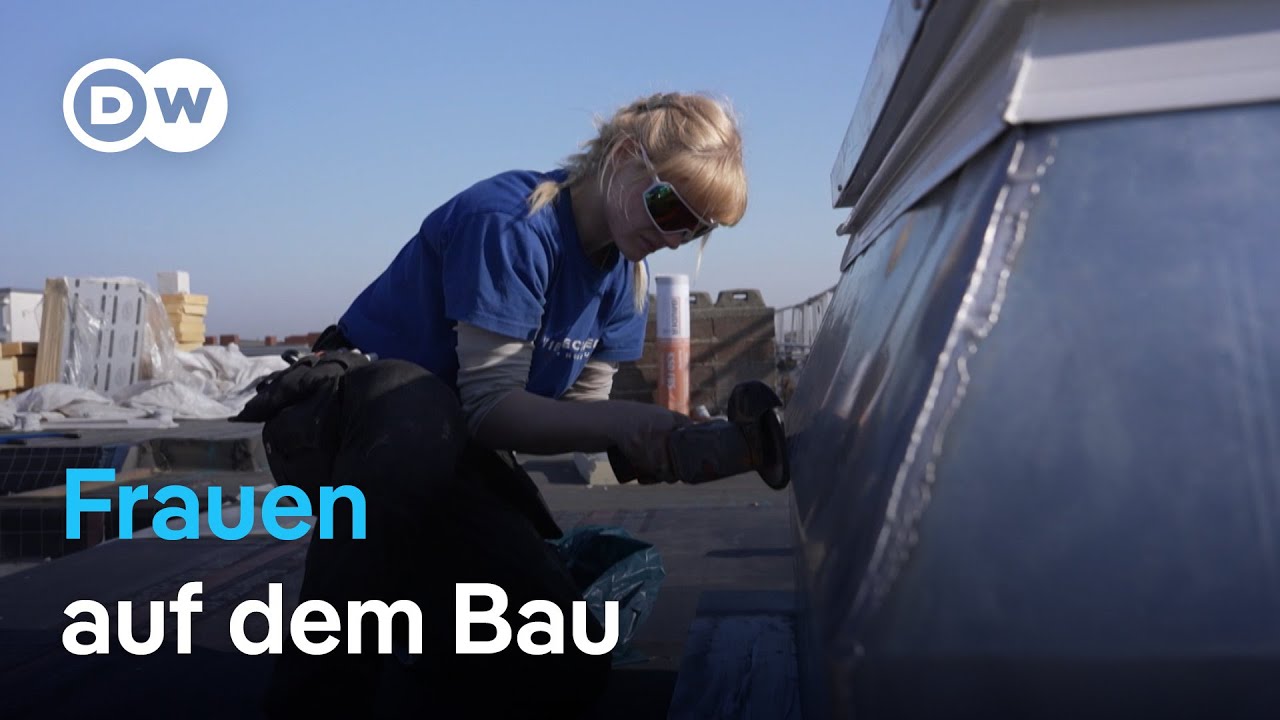 Immer noch selten: Frauen auf dem Bau | DW Nachrichten