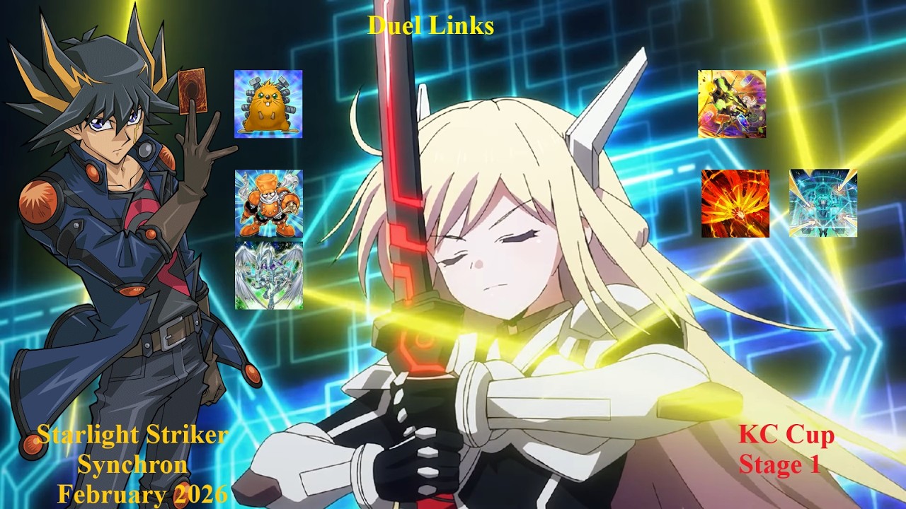 Yu-Gi-Oh Duel Links: February 2026 Starlight Striker Synchron Deck Profile + KC Cup Stage 1 Replays