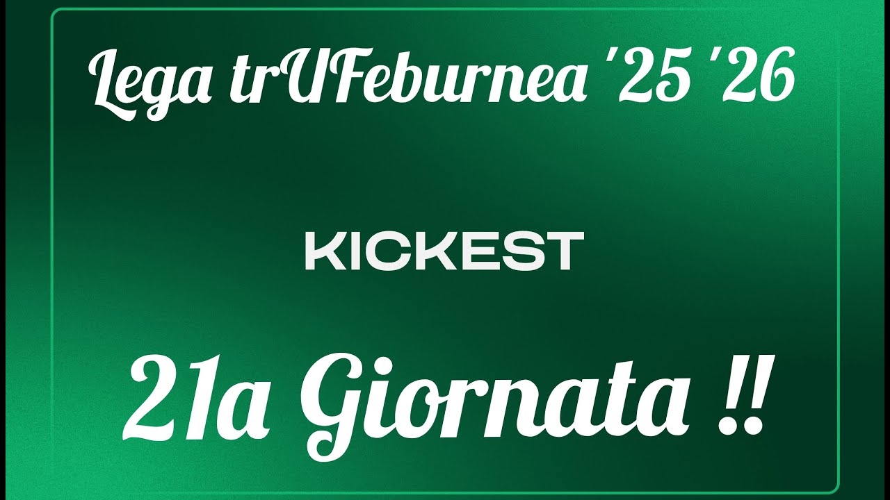 Kickest | Il Fantastatistico | 21a Giornata !!