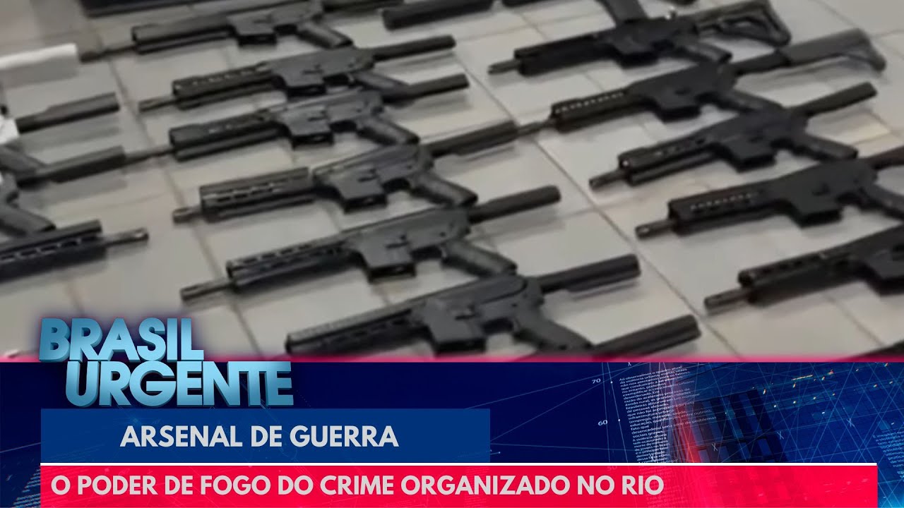 Arsenal de guerra: o poder de fogo do crime organizado no Rio | Brasil Urgente