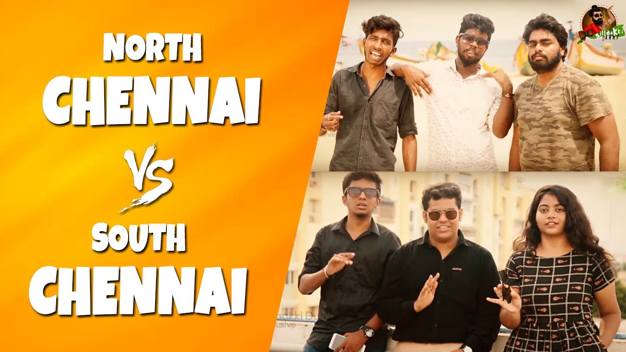 South Chennai Vs North Chennai | Vada Chennai VS Then Chennai | Sillaakki Dumma