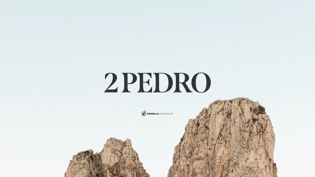 2 Pedro 1:16-21 | Semilla Veracruz