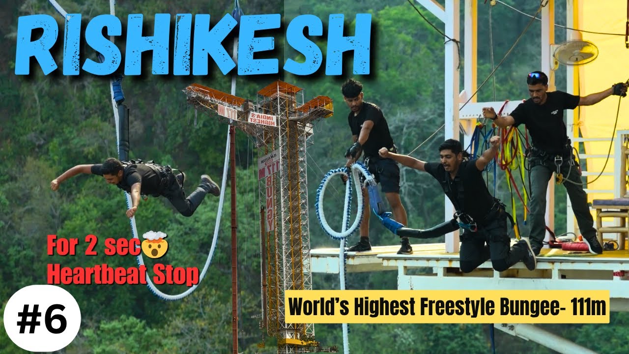 Rishikesh bungee jumping 111 meter | Freestyle bungee jumping | Rishikesh Adventure ~ Day 6