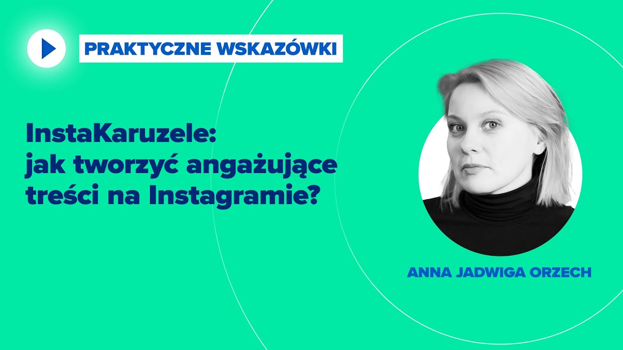 InstaKaruzele: jak tworzyć angażujące treści na Instagramie?