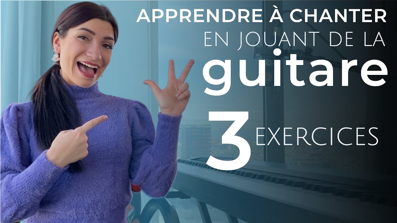 Apprendre à chanter en JOUANT DE LA GUITARE, 3 exercices FACILES !