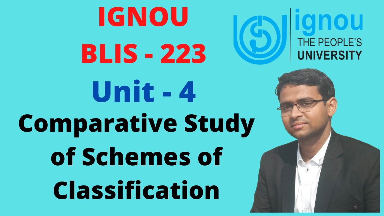 IGNOU BLIS 223 - Unit 4 - Comparative Study of Schemes of Classification. #IGNOU_BLIS_223