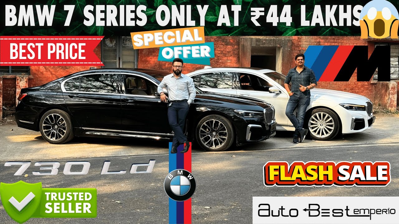 BMW 7 SERIES AT 44 LAKH ( BMW 7 SERIES FOR SALE ) THE FLAGSHIP SEDAN , 10 LAKH ADDITIONAL LOADINGS
