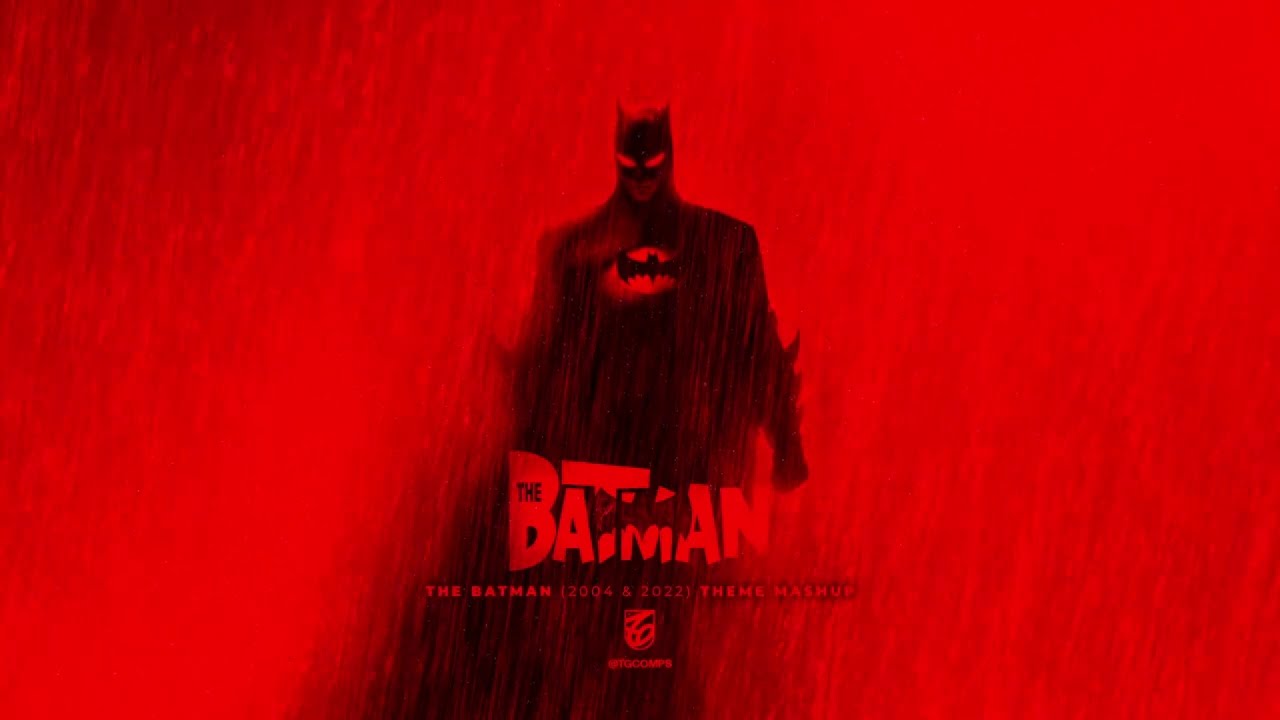 The Batman | 2004 & 2022 Theme Mashup