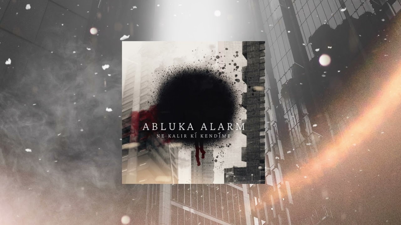 Abluka Alarm ''Ne Kalır Ki Kendime'' (Official Audio)
