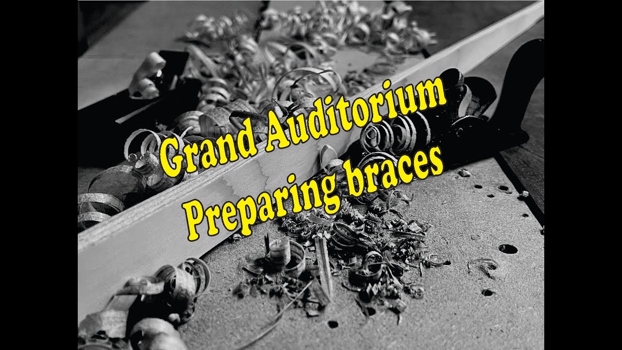 Grand Auditorium - Preparing braces