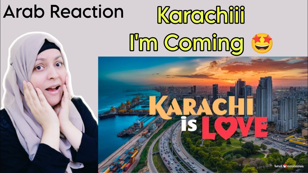 Arab Reaction On Karachi KARACHI Hai Bhai | Beautiful Song For My City 