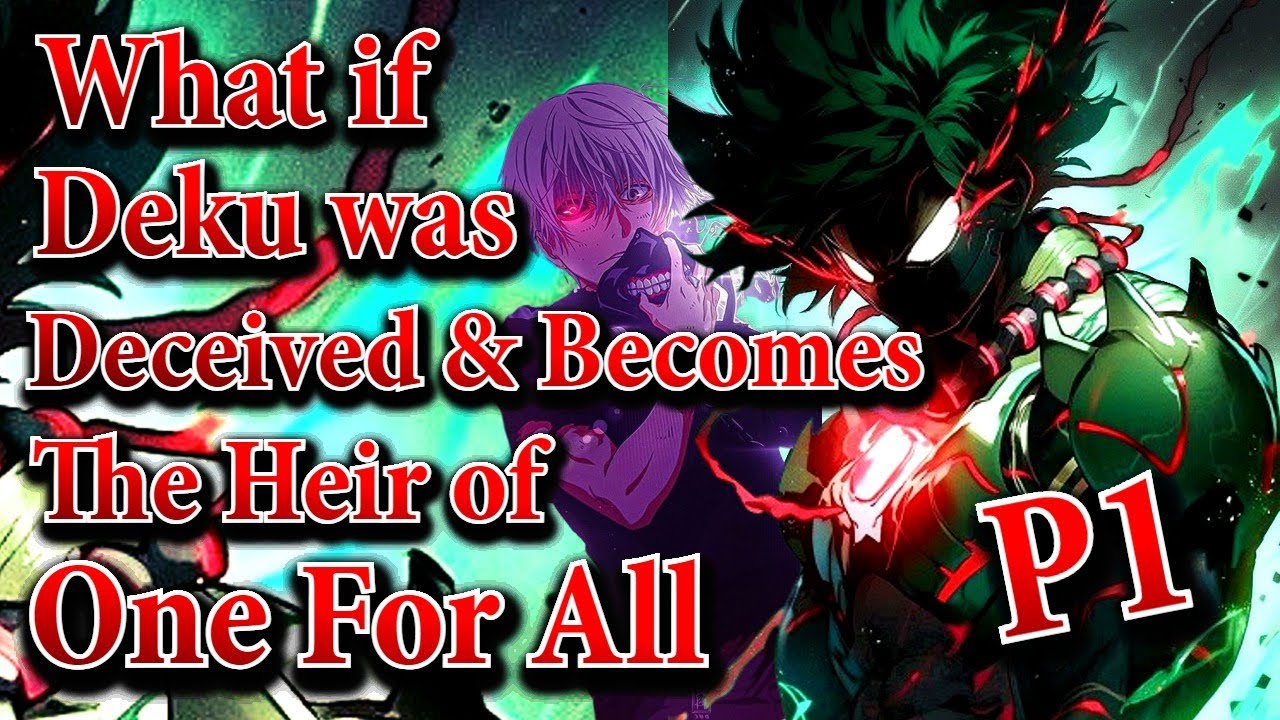 What if Deku was Deceived & Becomes The Heir of One For All | Part 1 | Au.@Ethan1939