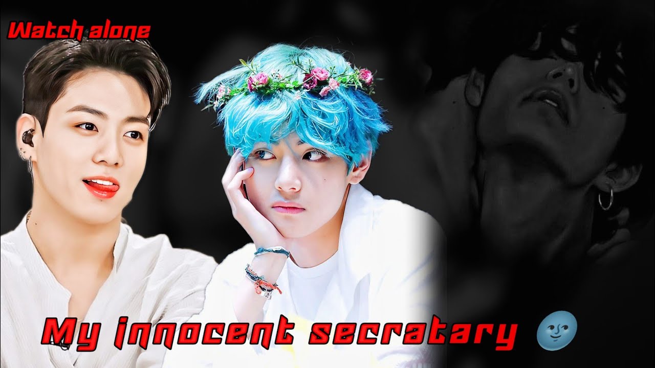 My innocent secratary 🌚 // Plz watch alone //  Taekook oneshot movie 🎥🍿 