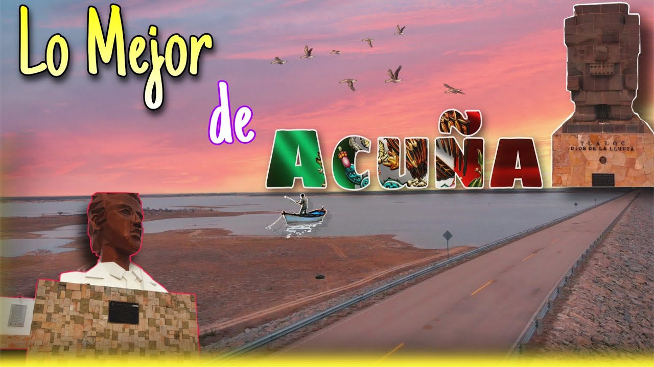 Acuña Coahuila  Que Hacer en esta Frontera 2023
