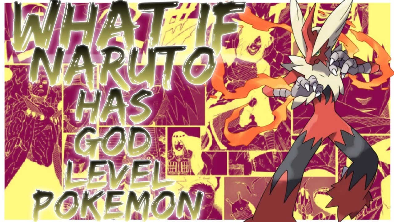what if naruto has god level pokemon